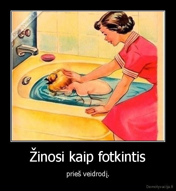 Žinosi kaip fotkintis - prieš veidrodį.. 