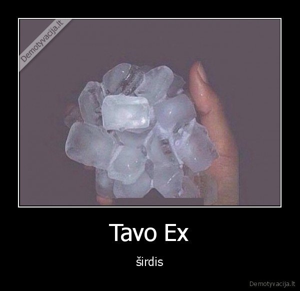 Tavo Ex - širdis