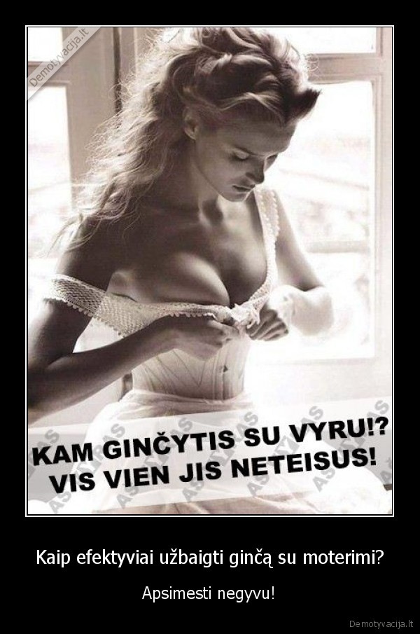 Kaip efektyviai užbaigti ginčą su moterimi? - Apsimesti negyvu!. 