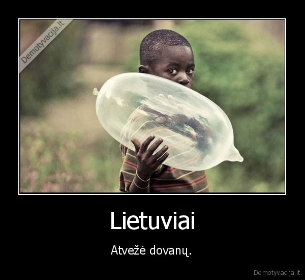 Lietuviai - Atvežė dovanų.. 