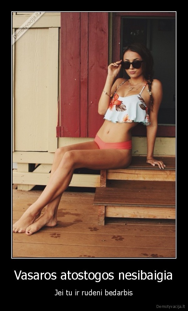 Vasaros atostogos nesibaigia - Jei tu ir rudeni bedarbis. 