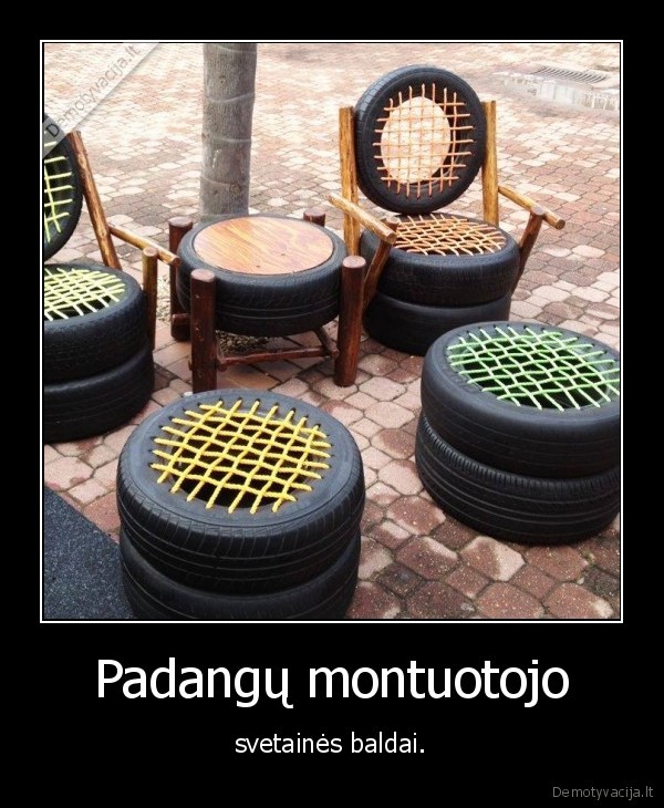 Padangų montuotojo - svetainės baldai.. 