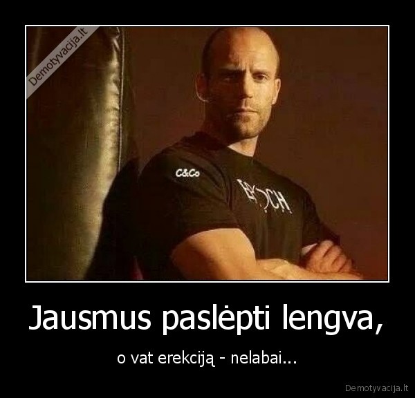 Jausmus paslėpti lengva, - o vat erekciją - nelabai.... 