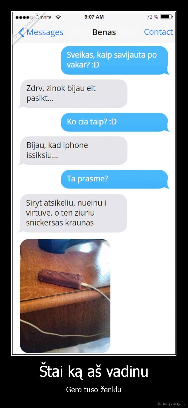 Štai ką aš vadinu - Gero tūso ženklu. 