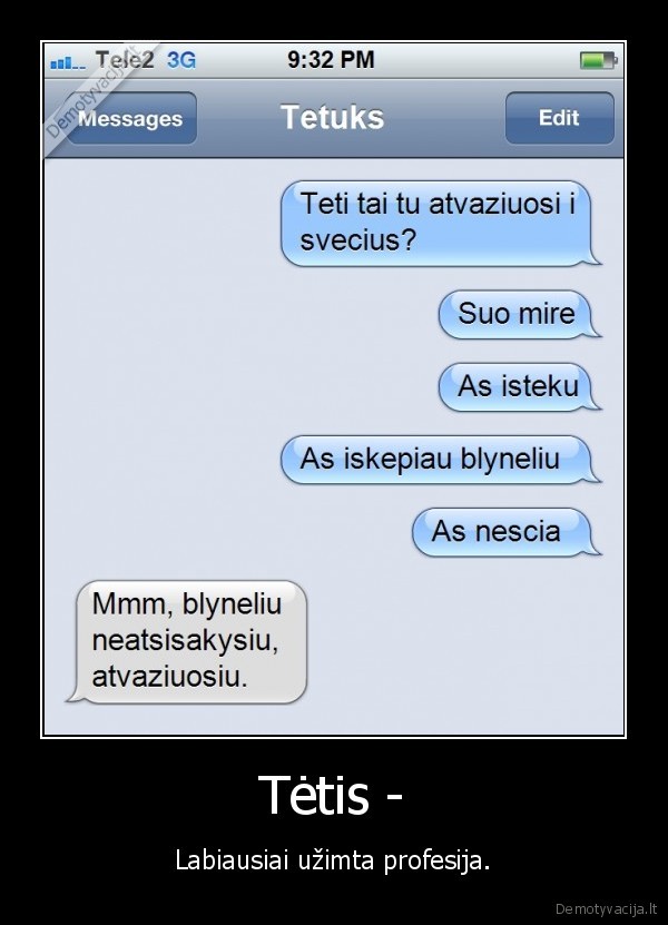 Tėtis - - Labiausiai užimta profesija.. 