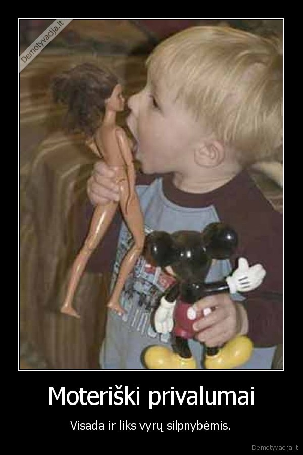 Moteriški privalumai - Visada ir liks vyrų silpnybėmis.. 