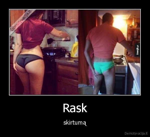 Rask - skirtumą. 