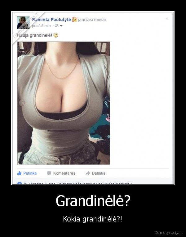 Grandinėlė? - Kokia grandinėlė?!. 