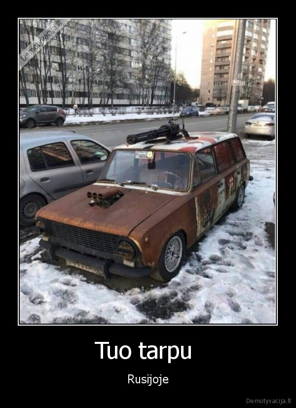 Tuo tarpu  - Rusijoje. 