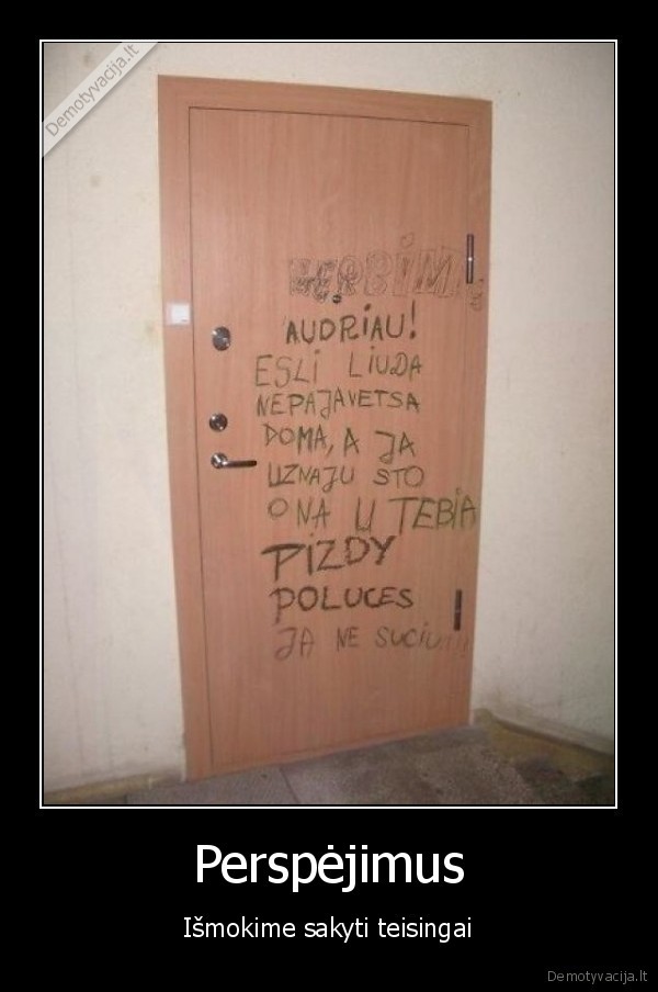 Perspėjimus - Išmokime sakyti teisingai. 